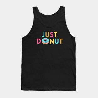 Just Donut | Donut Pun Tank Top